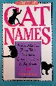  Jeans, Simon, Book of Cat Names. Amorous Alley Cats, Finicky Felines, Tender Tabbies, Cantankerous Kitties & Tony Tomcats