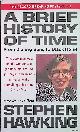 Hawking, Stephen, A Brief History Of Time. From Big Bang To Black Holes