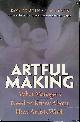  Austin, Robert & Lee Devin, Artful Making. What Managers Need to Know About How Artists Work