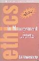  Chakraborty, S.K., Ethics in Management: Vedantic Perspectives
