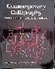 Halliday, Peter - a.o., Contemporary Calligraphy. Modern Scribes and Lettering Artists II