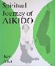 Dillon, Huw, The Spiritual Journey of Aikido