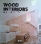  Broto, Carles, Wood Interiors. Innovation & Design