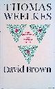  Brown, David, Thomas Weelkes. A Biographical and Critical Study