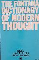  Bullock, Alan & Oliver Stallybrass (editors), The Fontana Dictionary of Modern Thought