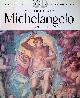  Canaday, John, Masterpieces By Michelangelo