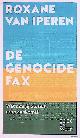  Iperen, Roxane van, Boekenweekessay 2021: De genocidefax