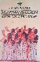  Wallis Budge, E.A., Egyptian Religion: Egyptian Ideas of the Future Life