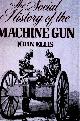  Ellis, John, The social history of the machine gun
