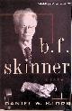  Bjork, Daniel W., B.F. Skinner: a Life