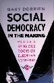  Dorrien, Gary, Social Democracy in the Making: Political and Religious Roots of European Socialism