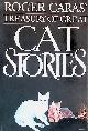  Caras, Roger, Roger Caras' Treasury of Great Cat Stories