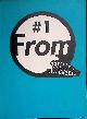 Augé, Marc & Octavi Rofes & Walter Benjamin - and others, From #1 September 1999. Witte de With Center for Contempory Art.