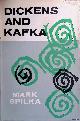  Spilka, Mark, Dickens and Kafka: a mutual interpretation