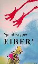  Kuyper, Sjoerd, Kinderboekenweekgeschenk 2000: Eiber