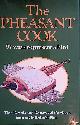  Cardigan, Rosamond, The Pheasant Cook: 97 Ways to Present a Bird
