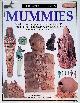 Putnam, James, Ooggetuigen: Mummies: ontdek de eeuwige geheimen van de mummies - van de gebalsemde doden uit het oude Egypte, tot de lijken in venen, zand en ijs