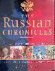  Stone, Norman (foreword) & Dimitri Obolensky (preface), The Russian Chronicles: A Thousand Years that Changed the World