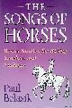  Belasik, Paul, The Songs of the Horses: Seven Stories for Riding Teachers and Students
