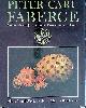  Bainbridge, Henry Charles, Peter Carl Fabergé: Goldsmith and Jeweller to the Russian Imperial Court