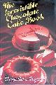  Asquith, Pamella, The Irresistible Chocolate Cake Book