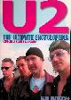  Chatterton, Mark, U2: The Ultimate Encyclopedia: completely revised and updated
