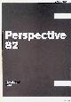  Catalogue 1982, Art 13'82: Perspective 82 - 16.-21. Juni 1982