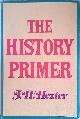  Hexter, J.H., The History Primer