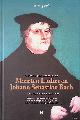  Bach, Govert Jan, Govert Jan Bach over Maarten Luther en Johann Sebastian Bach: Twee grensverleggers + 4CD