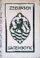  Sinninghe, J.R.W. & M. Sinninghe & N.J.B. Bulder houtsneden), Zeeuwsch Sagenboek