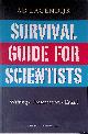  Lagendijk, Ad, Survival Guide for Scientists: writing - Presentation - Email