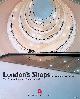  Draper-Stumm, Tara & Derek Kendall, London Shops: The World's Emporium