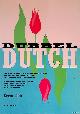 Cook, Kevin, Dubbel Dutch: praktische handleiding voor anderstaligen die Nederlands leren, met vele voorbeelden en vergelijkingen