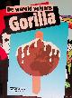  Broertjes, Piere (voorwoord), De wereld volgens Gorilla: een overzicht van spraakmakende visuele columns in de Volkskrant