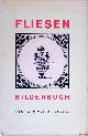  Jessel, Hans Werner, Fliesen Bilderbuch