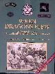  Eastwood, Stuart & Charles Gray & Alan Green, When Dragons Flew: An Illustrated History of the 1St Battalion The Border Regiment 1939-1945