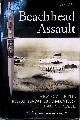  Lee, David & Tony Parsons (foreword), Beachhead Assault: the Story of the Royal Naval Commandos in World War II