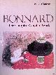  Bouvet, Francis, Bonnard: the Complete Graphic Work