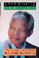  Mandela, Nelson, Long Walk To Freedom: The Autobiography of Nelson Mandela