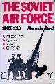  Boyd, Alexander F., The Soviet Air Force Since 1918