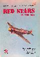  Geust, Carl-Fredrik & Kalevi Keskinen & Klaus Niska & Kari Stenman, Red Stars in the Sky 1: Soviet Air Force in World War Two = Neuvostoliiton Ilmavoimat ii maailmansodassa