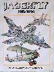  Batchelor, John & Christopher Chant, Jagerfly 1915-1990