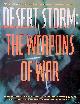  Brenner, Eliot & William Harwood, Desert Storm : The Weapons of War