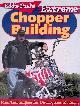  Paul, Eddie, Eddie Paul's Extreme Chopper Building: Real Techniques for Outrageous Results