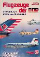  Billig, Detlef & Manfred Meyer, Flugzeuge der DDR:Typenbuch Militär- und Zivilluftfahrt: Band 1 bis 1962