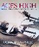  Clark, Alan, Aces High: War in the Air Over the Western Front, 1914-18