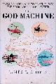  Chiles, James R., The God Machine: From Boomerangs to Black Hawks: The Story of the Helicopter