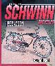  Mitchel, Doug, Standard Catalog of Schwinn Bicycles 1895-2004