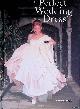  Delamore, Philip, The Perfect Wedding Dress