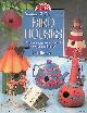  Egan, Dorothy, Painting & Decorating Birdhouses: 22 Step-By-Step Projects to Beautify Your Home and Garden